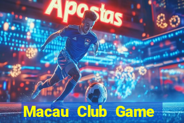 Macau Club Game Bài Online Miễn Phí