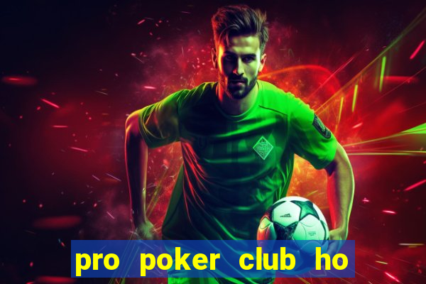 pro poker club ho chi minh