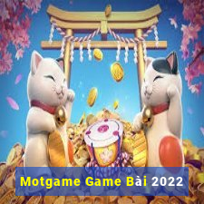 Motgame Game Bài 2022