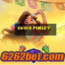 chois purley