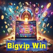 Bigvip Win