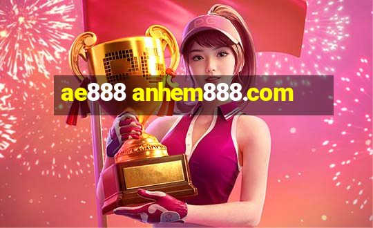 ae888 anhem888.com