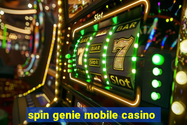 spin genie mobile casino