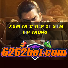 xem trực tiếp xổ số miền trung