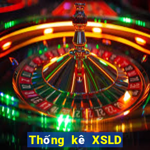 Thống kê XSLD thứ bảy