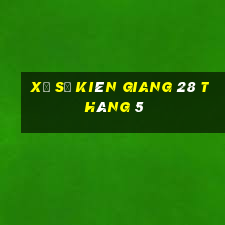 xổ số kiên giang 28 tháng 5