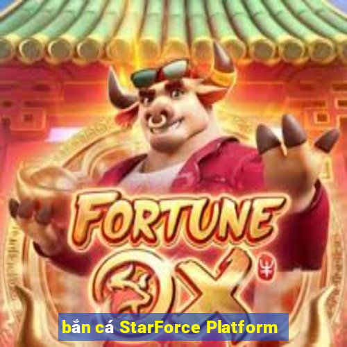 bắn cá StarForce Platform