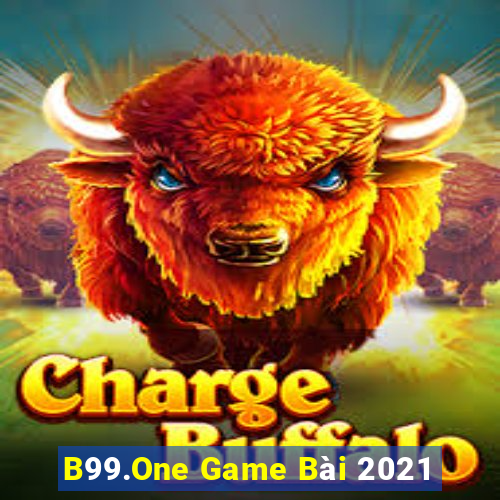 B99.One Game Bài 2021