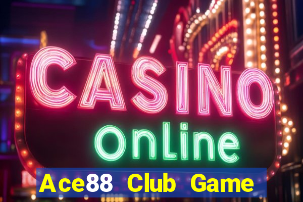 Ace88 Club Game Bài 2021