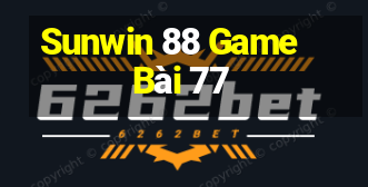 Sunwin 88 Game Bài 77