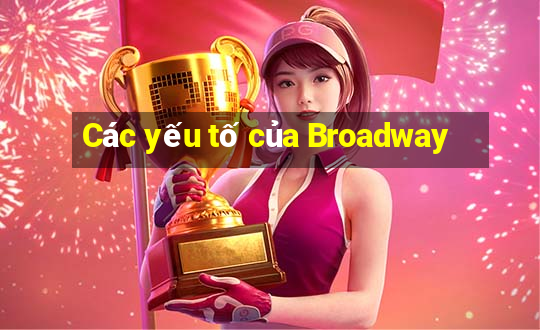 Các yếu tố của Broadway