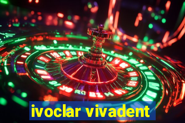 ivoclar vivadent