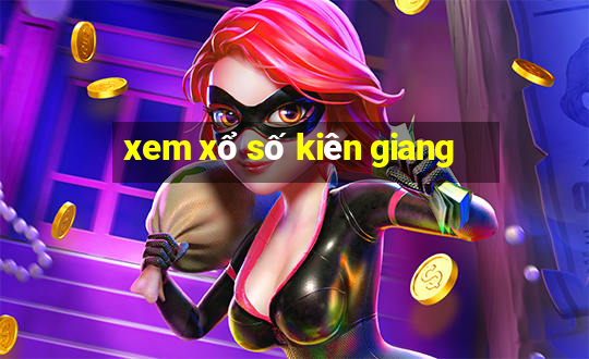 xem xổ số kiên giang