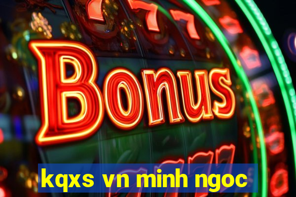 kqxs vn minh ngoc