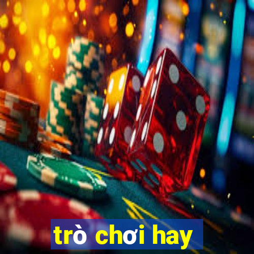 trò chơi hay