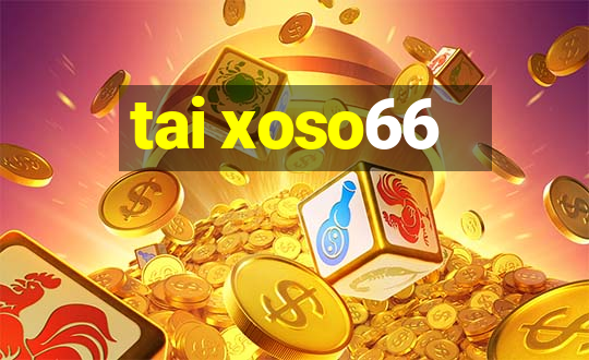 tai xoso66