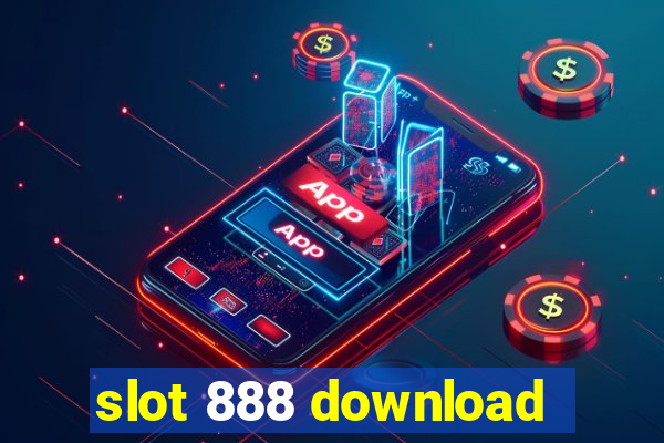 slot 888 download