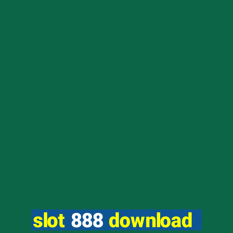 slot 888 download