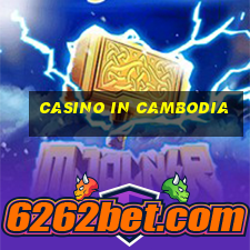 casino in cambodia