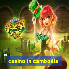 casino in cambodia