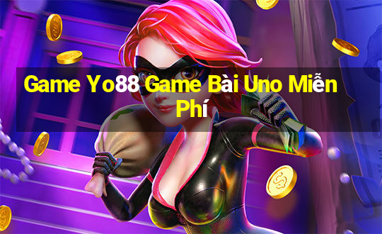 Game Yo88 Game Bài Uno Miễn Phí