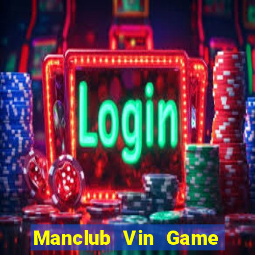 Manclub Vin Game Bài Kungfu