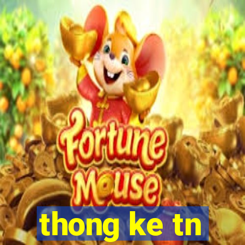 thong ke tn