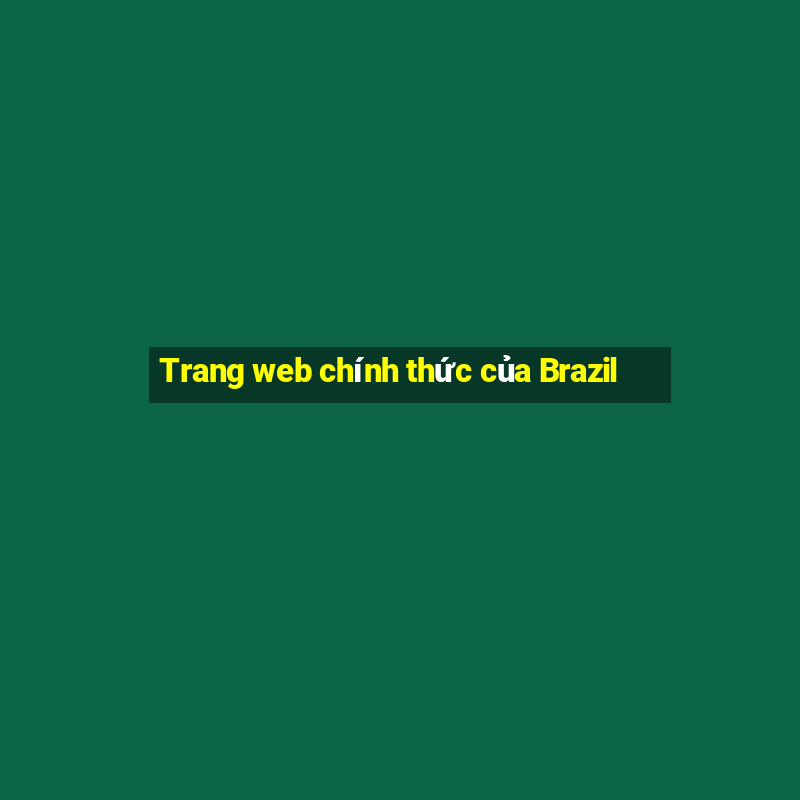 Trang web chính thức của Brazil