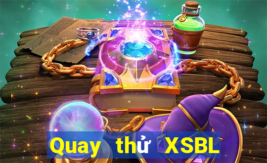 Quay thử XSBL ngày thứ năm