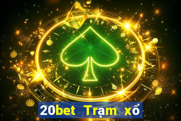 20bet Trạm xổ số Bảo mã QR