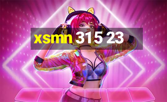 xsmn 31 5 23