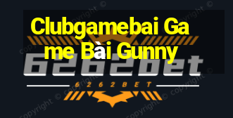 Clubgamebai Game Bài Gunny