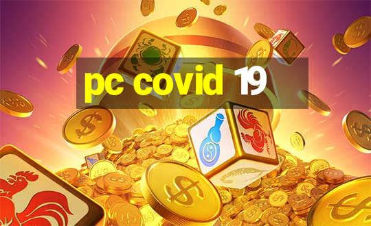 pc covid 19