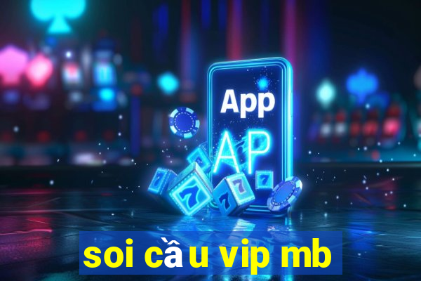 soi cầu vip mb