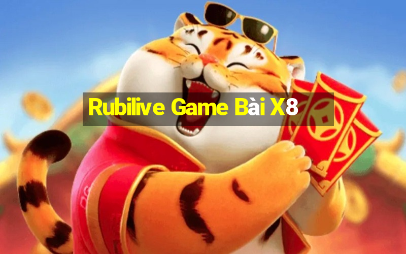 Rubilive Game Bài X8