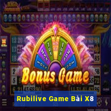 Rubilive Game Bài X8