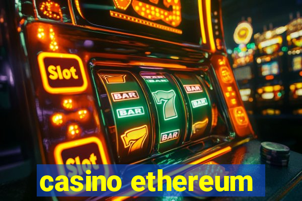 casino ethereum