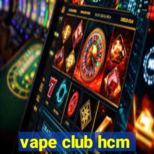 vape club hcm