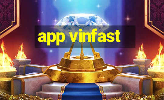 app vinfast