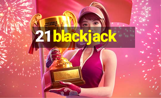 21 blackjack