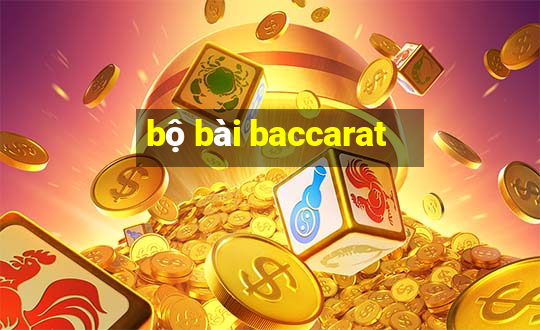 bộ bài baccarat