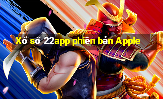 Xổ số 22app phiên bản Apple