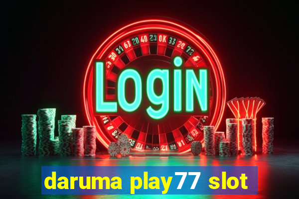 daruma play77 slot