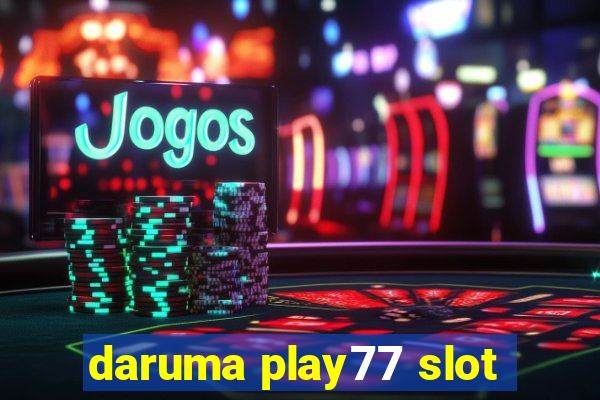 daruma play77 slot