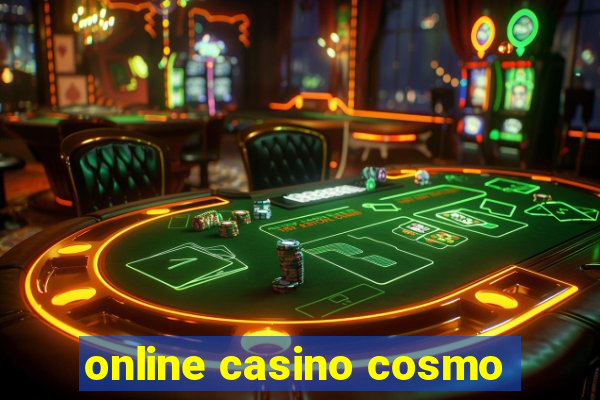 online casino cosmo