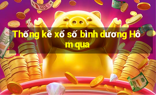 Thống kê xổ số bình dương Hôm qua