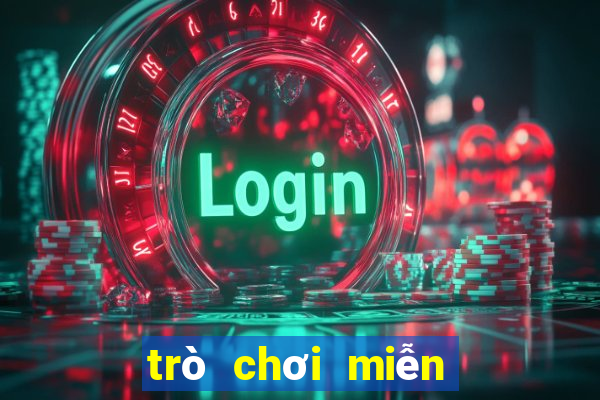 trò chơi miễn phí trên máy tính