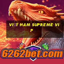 Việt nam Supreme vip