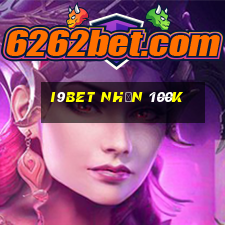 i9bet nhận 100k