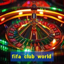 fifa club world cup trực tiếp